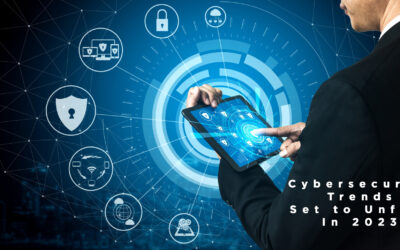 Cybersecurity Trends Set to Unfold In 2023